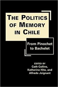 Book Cover: The Politics of Memory in Chile